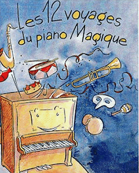 Spectacle musical pour enfants "Les 12 voyages du piano magique"